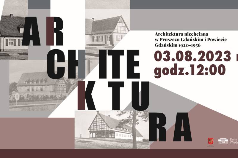 Wydarzenie: Architektura niechciana w Pruszczu Gdańskim i powiecie gdańskim 1920-1956, Kiedy? 2023-09-30 12:00, Gdzie? 